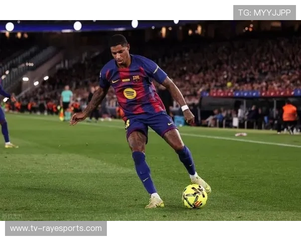 拉什福德左路活跃造威胁，巴萨进攻核心角色适应